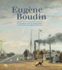 Eugène Boudin: L’Atelier de la lumière