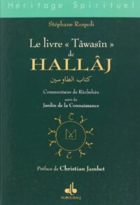 Le Livre « Tâwasîn » de Hallâj