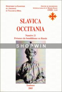 Slavica occitania (Numéro 21: Présence du bouddhisme en Russie)